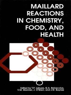 cover image of Maillard Reactions in Chemistry, Food and Health